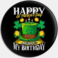 Birthday Happy St. Patricks Day Birthday Gift Pin