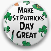 Make St Patrick's Day Great.st Patrick's Day Pin