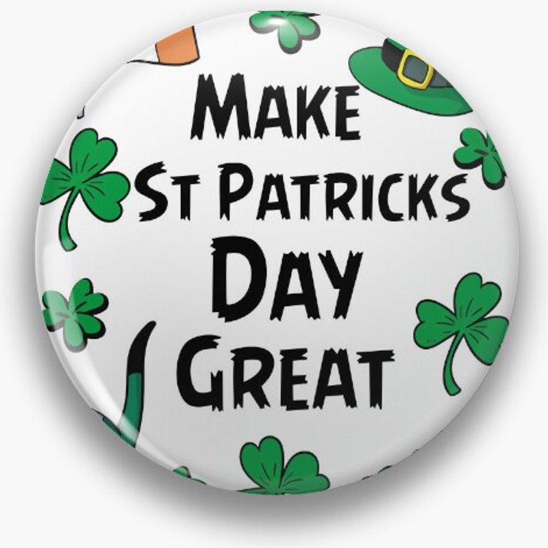 Make St Patrick's Day Great.st Patrick's Day Pin — Accessoires de mode