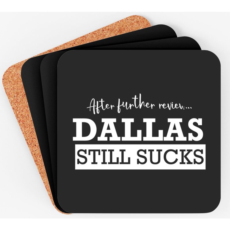 After Further Review, Dallas Still Sucks Coasters — Sous-verres et napperons