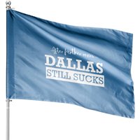After Further Review, Dallas Still Sucks House Flags