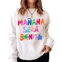 Karol G Manana Sera Bonito Sweatshirt