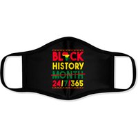 Black History Month One Month Cant Hold Our History 24 7 365 Face Masks
