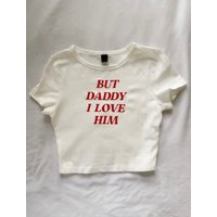 But Daddy I Love Him Flowy Cropped Tee