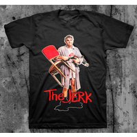 The Jerk Movies Gift T Shirt