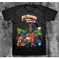 Big Trouble In Little China Unisex Gift For You T Shirt